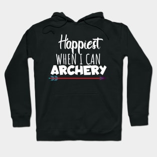 Happyiest when i can archery Hoodie